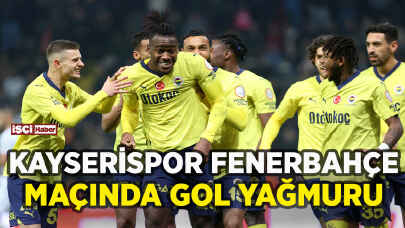 Kayserispor Fenerbahçe maçında 7 gol