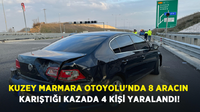 Kuzey Marmara Otoyolu'nda 8 aracın karıştığı kazada 4 kişi yaralandı!