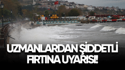 Meteoroloji Uzmanlarından fırtına uyarısı!