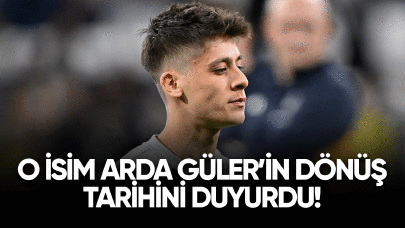 O isim Arda Güler'in dönüş tarihini duyurdu!