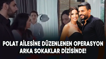 Polat ailesine düzenlenen operasyon Arka Sokaklar dizisinde!