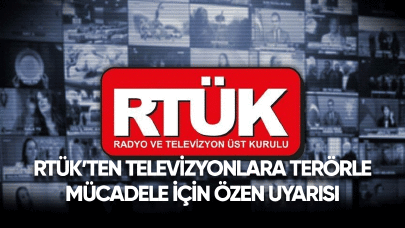 RTÜK'ten televizyonlara terörle mücadele konusunda özen uyarısı