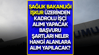 Sağlık Bakanlığı çok sayıda kadrolu işçi alımı yapacak