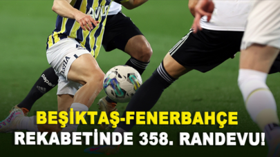 Beşiktaş-Fenerbahçe rekabetinde 358. randevu!