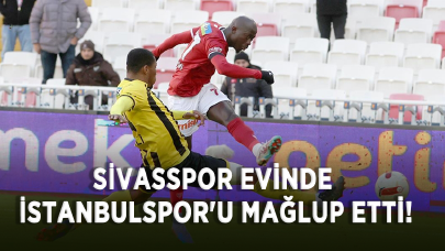 Sivasspor evinde İstanbulspor'u mağlup etti!