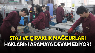 Staj ve çıraklık mağdurları haklarını aramaya devam ediyor!