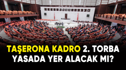 Taşerona kadro 2. torba yasada yer alacak mı?