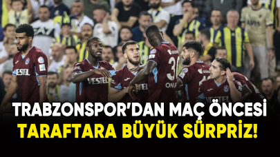 Trabzonspor'dan maç öncesi taraftarlarına büyük sürpriz!