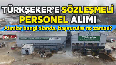 Türkşeker'e sözleşmeli personel alımı: Ayrıntılar açıklandı