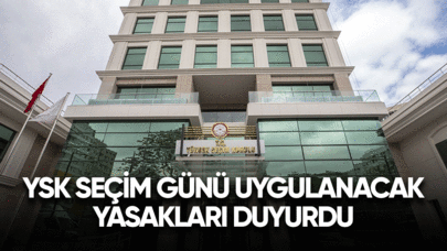 YSK, seçim günü uygulanacak yasakları belirledi