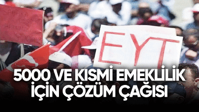 5000 ve kısmi emeklilik için çözüm çağrısı