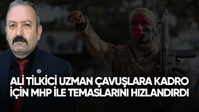 Ali Tilkici uzman çavuşlara kadro için MHP ile temaslarını hızlandırdı