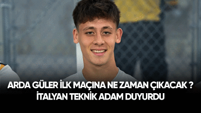 Arda güler İlk maçına ne zaman çıkacak? İtalyan teknik adam duyurdu