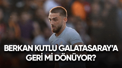 Berkan Kutlu Galatasaray'a geri mi dönüyor?