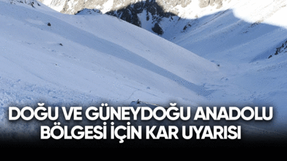 Doğu ve Güneydoğu Anadolu için yoğun kar uyarısı