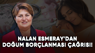 EYTADER Başkanı Nalan Esmeray'dan doğum borçlanması çağrısı!