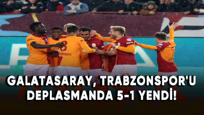 Galatasaray, Trabzonspor'u deplasmanda 5-1 yendi!