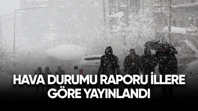 Hava durumu raporu illere göre yayınlandı