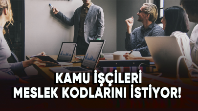 Kamu işçileri meslek kodlarını istiyor!