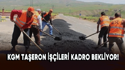 KGM taşeron işçileri kadro bekliyor!