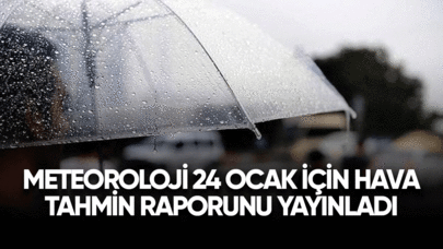 Meteoroloji 24 Ocak için hava durumu raporunu yayınladı