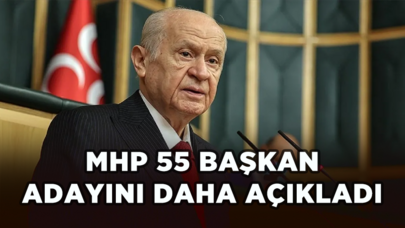 MHP 55 başkan adayını daha açıkladı