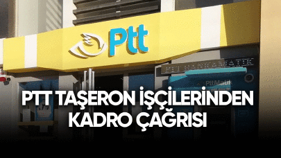 PTT taşeron işçilerinden kadro çağrısı