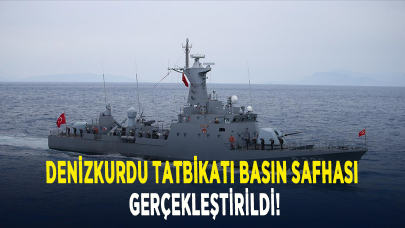 Denizkurdu Tatbikatı basın safhası gerçekleştirildi!