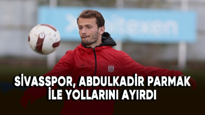 Sivasspor, Abdulkadir Parmak ile yollarını ayırdı