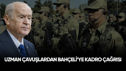 Uzman çavuşlardan Bahçeli'ye kadro çağrısı