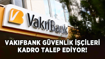 Vakıfbank güvenlik işçileri kadro talep ediyor!