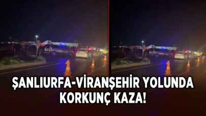 Şanlıurfa-Viranşehir yolunda korkunç kaza!