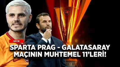 Sparta Prag - Galatasaray maçının muhtemel 11’leri!