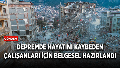 Depremde hayatını kaybeden Tarım ve Orman Bakanlığı çalışanları için belgesel hazırlandı