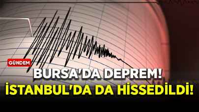 Bursa'da deprem!