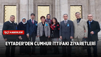 EYTADER'den emeklilikteki mağduriyetlerin çözümü için cumhur ittifakı ziyaretleri