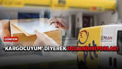 'Kargocuyum' diyerek dolandırıyorlar! PTT uyardı