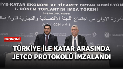 Türkiye ile Katar arasında JETCO Protokolü imzalandı