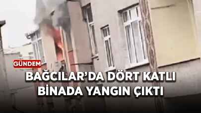 Bağcılar'da 4 katlı binada yangın çıktı