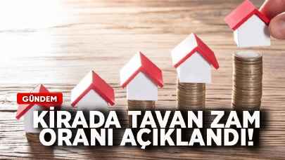 Kirada tavan zam oranı açıklandı!