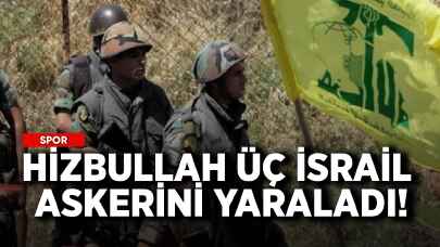 Hizbullah 3 İsrail askerini yaraladı!