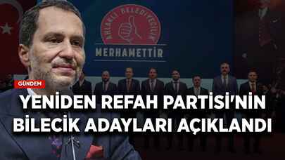 Yeniden Refah Partisi'nin Bilecik adayları açıklandı