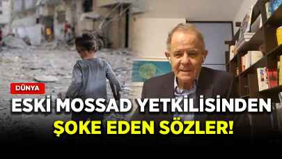 Eski Mossad yetkilisinden şoke eden sözler!