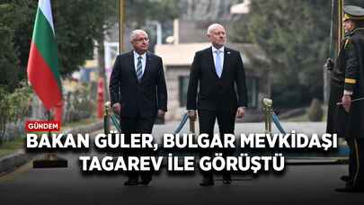 Bakan Güler, Bulgar mevkidaşı Tagarev ile görüştü