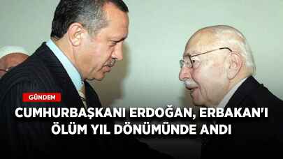 Cumhurbaşkanı Erdoğan, Erbakan'ı ölüm yıl dönümünde andı