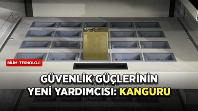 Güvenlik güçlerinin yeni yardımcısı KANGURU