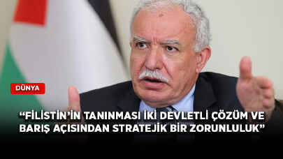 “Filistin’in tanınması iki devletli çözüm ve barış açısından stratejik bir zorunluluk”