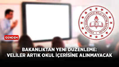 Bakanlıktan yeni düzenleme: Veliler artık okul içerisine alınmayacak