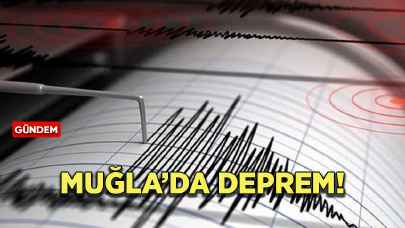 Muğla'da 4 büyüklüğünde deprem