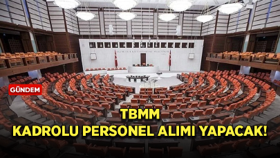 TBMM kadrolu 157 personel alımı yapacak! İşte şartlar